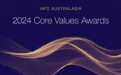 IAP2 Australasia 2024 Core Values Awards Entries are Open