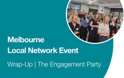 The Engagement Party | Melbourne Local Network Event Wrap-Up